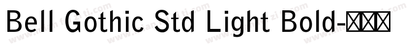 Bell Gothic Std Light Bold字体转换